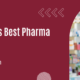 India's Best Pharma Companies
