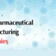 Best Pharmaceutical Manufacturing Companies