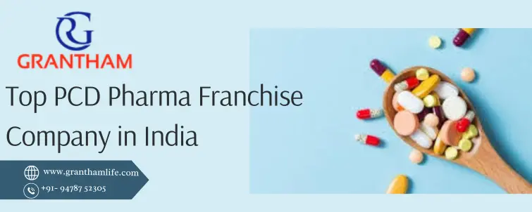 Top PCD Pharma Franchise Company in India