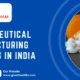 pharmaceutical manufacturing companies in india