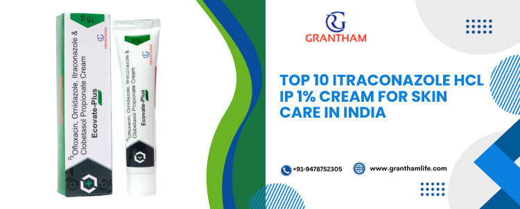 Top 10 Itraconazole HCL IP 1% Cream for Skin Care in India