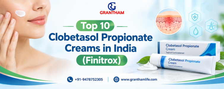 Top 10 Clobetasol Propionate Creams in India (Finitrox)